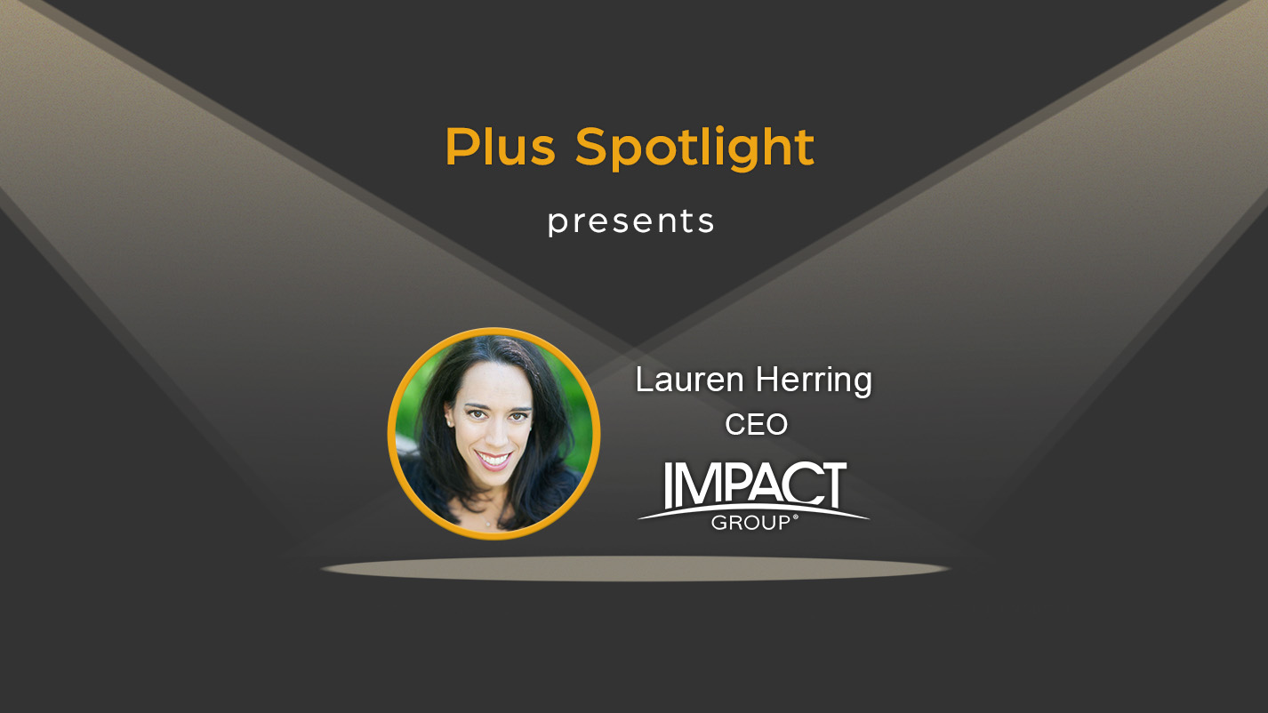 Text graphic promoting Plus Spotlight webinar; with spotlights shining on photo of guest Lauren Herring of IMPACT Group