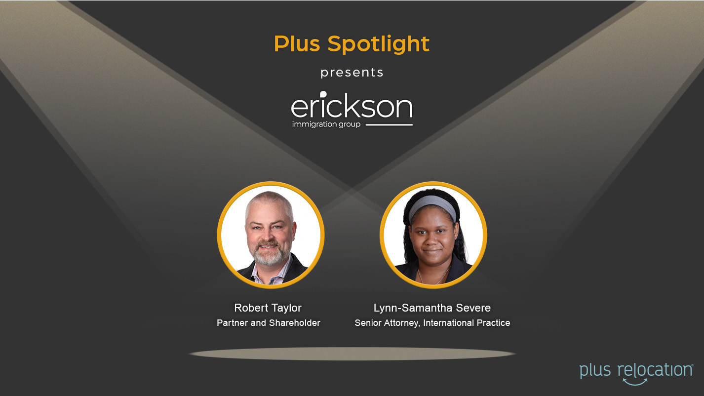 Plus Relocation promotional graphic with text for upcoming Spotlight webinar, featuring photos of Robert Taylor and Lynn-Samantha Severe of Erickson Immigration Group under spotlights, against a dark gray background, with Plus Relocation logo in the bottom right corner.
